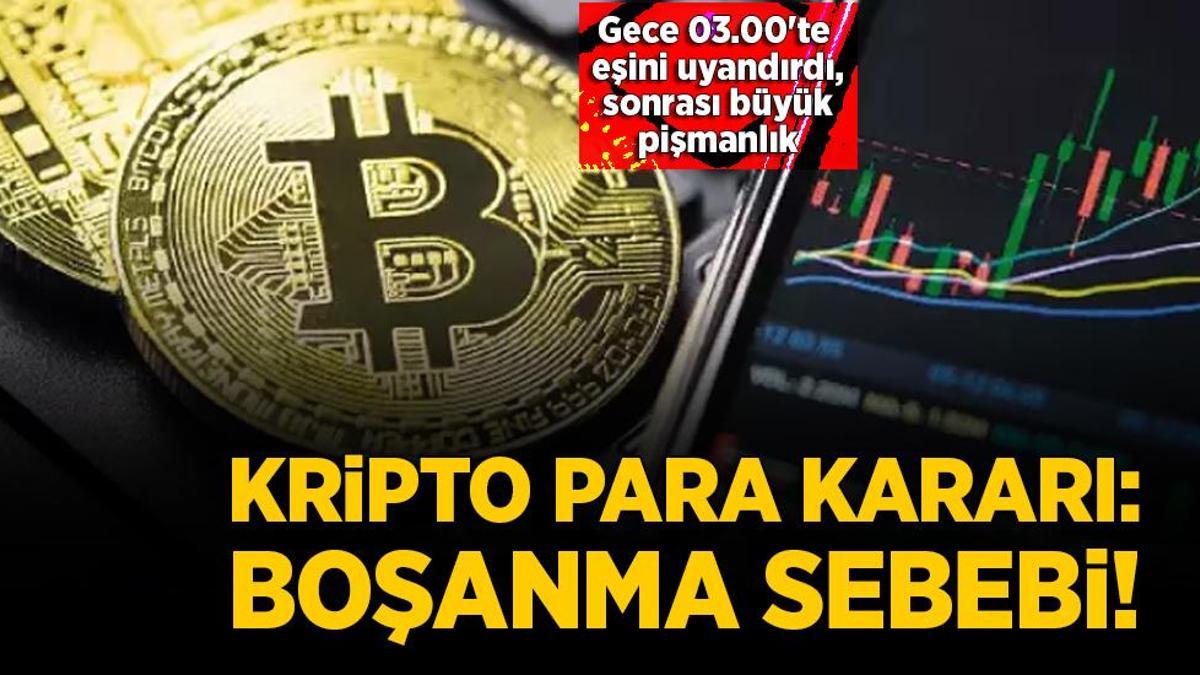 Gece 03.00’te eşini uyandırdı, sonrası büyük pişmanlık… Kripto para kararı: Boşanma sebebi