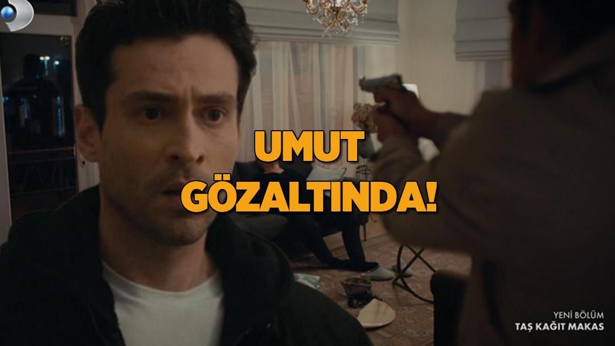 Taş Kağıt Makas’ta Umut gözaltında! Yalancı şahitlik yapan Makbule öldürüldü