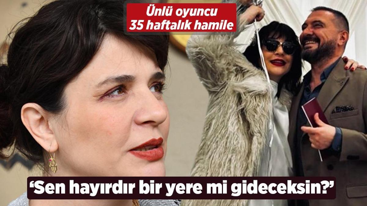 Ünlü oyuncu 35 haftalık hamile! ‘Sen hayırdır, bir yerlere mi gideceksin?’