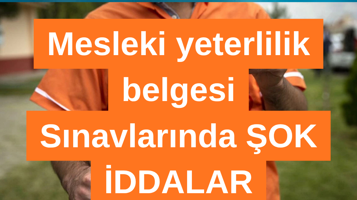 Mesleki Eğitim Sınavlarında Şok İddia: “Kişiye Özel” Uygulamalar ve Denetim Zafiyeti Gündemde