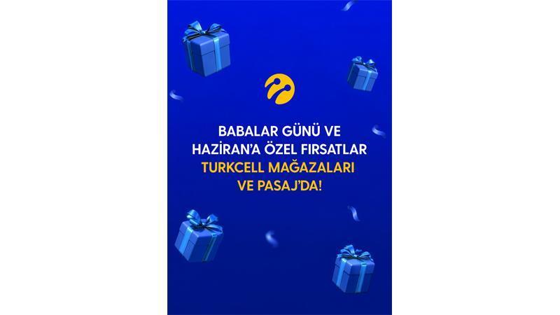 Turkcell’den Haziran Ayına Özel Babalar Günü Kampanyaları