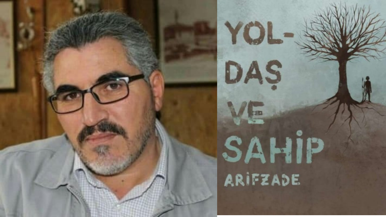 Arifzade’nin Yoldaş ve Sahip Eseri: Bir Ömrün Sessiz Tanığı Konuşuyor